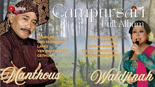MAESTRO CAMPURSARI Full Album Manthous dan Waldjinah Terbaik | Nyidam Sari, Yen Ing Tawang, Gethuk