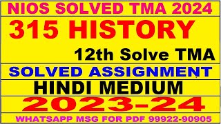 nios history 315 solved assignment 2023-24 | nios tma solved 2023-24 class 12 history | history-315