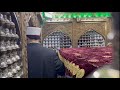Live Video Baab Ul Sheikh Baghdad Shariff Hazrath Ghouse Azam Dastagir 11th Rabi Al Thani