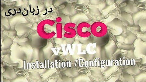 Cisco vWLC Installation & Configuration (در زبان دری)