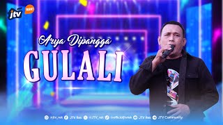 ARYA DIPANGGA - GULALI