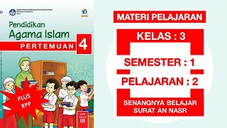 Materi pelajaran pendidikan agama islam pai untuk siswa kelas 3 sd
semester 1 2 senangnya belajar surat an nasr kurikulum 2013. dapat
digunakan unt...