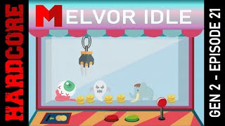 The Claw Game - Hardcore Melvor Idle - Gen 2 - Episode 21
