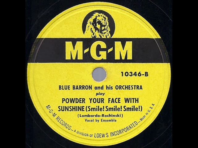 1949 Blue Barron - Powder Your Face With Sunshine (ensemble vocal