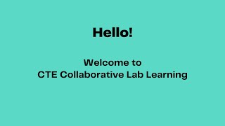 CTE Collaborative Lab Learning