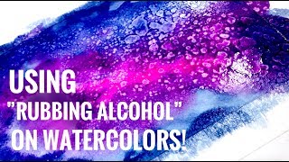 Rubbing Alcohol Watercolor Technique