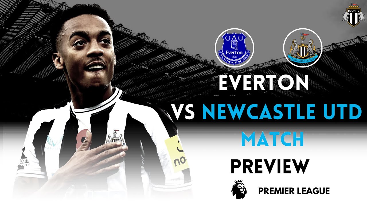 TOP 4 SECURED?* Newcastle United vs Everton Match Preview