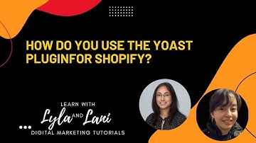 How do you use Yoast for Shopify?
