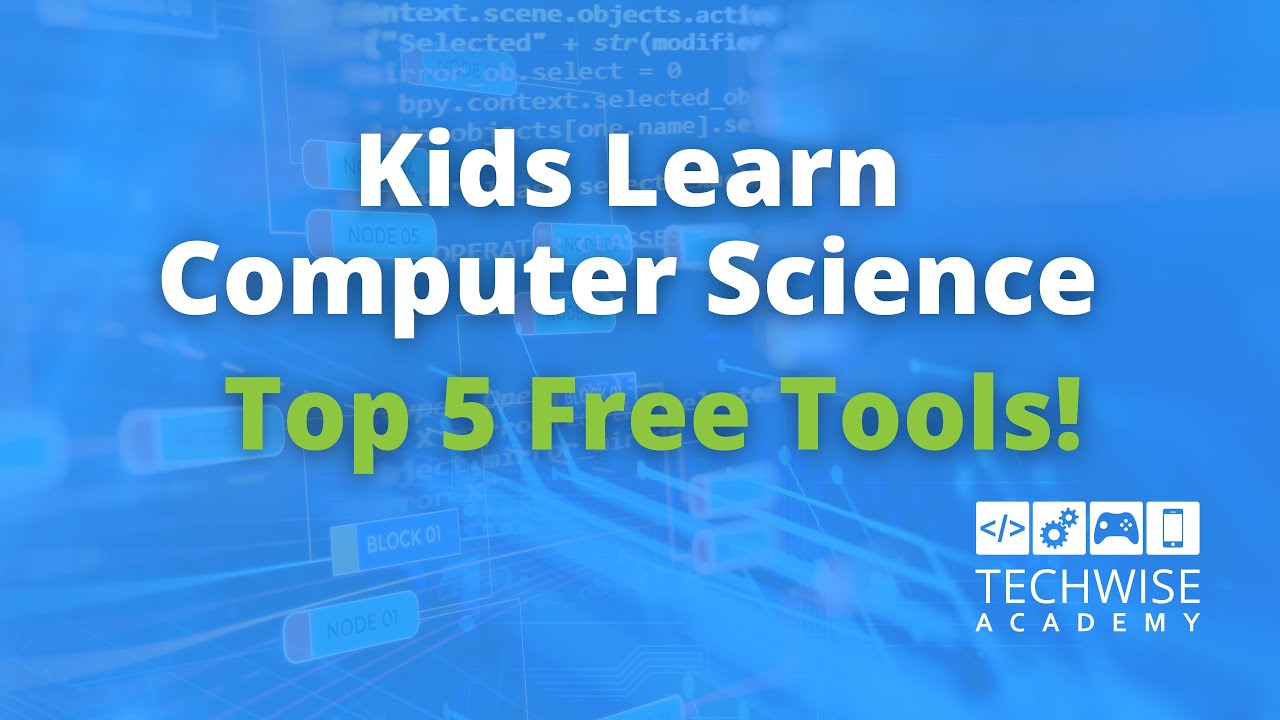 Top 5 Free Tools to Learn Computer Science for Kids - YouTube