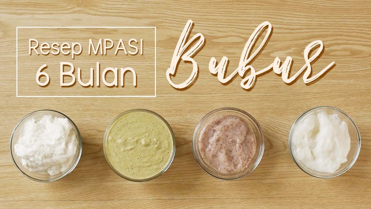 Resep MPASI 6 Bulan, Cara Membuat Bubur Bayi 4 Rasa - YouTube