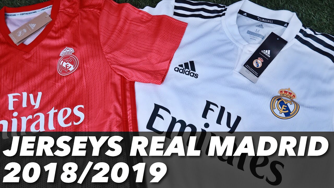 JERSEYS REAL MADRID 18/19 | UNBOXING & REVIEW - YouTube