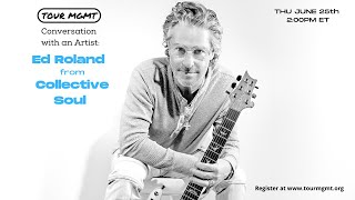 Ep 27 Tour Management Discussion With An Artist Ed Roland With Collective Soul