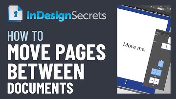 InDesign How-To: Move Pages Between Documents (Video Tutorial)