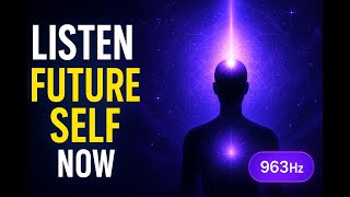 Your Future Self Speaks Through This Frequency (963 Hz)