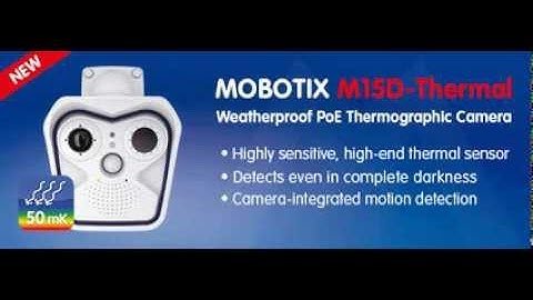 Mobotix M15 Dual Thermal & IR or Color Sensor
