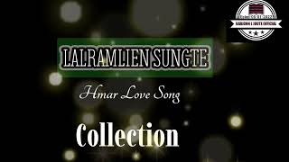 Lalramlien  Sungte| Collection| Hmar Love Song|