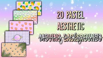 20 AESTHETIC MOVING BACKGROUNDS