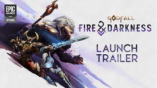 Godfall: Fire & Darkness Launch Trailer