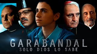 Garabandal, solo Dios lo sabe - Película completa