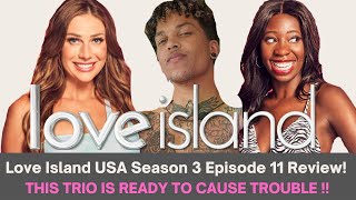 Celebrity Love Island USA Season 3 Episode 11| Operation Heart Attack ?? WHYY?? | Cash Wants Cinco Back! Wealth