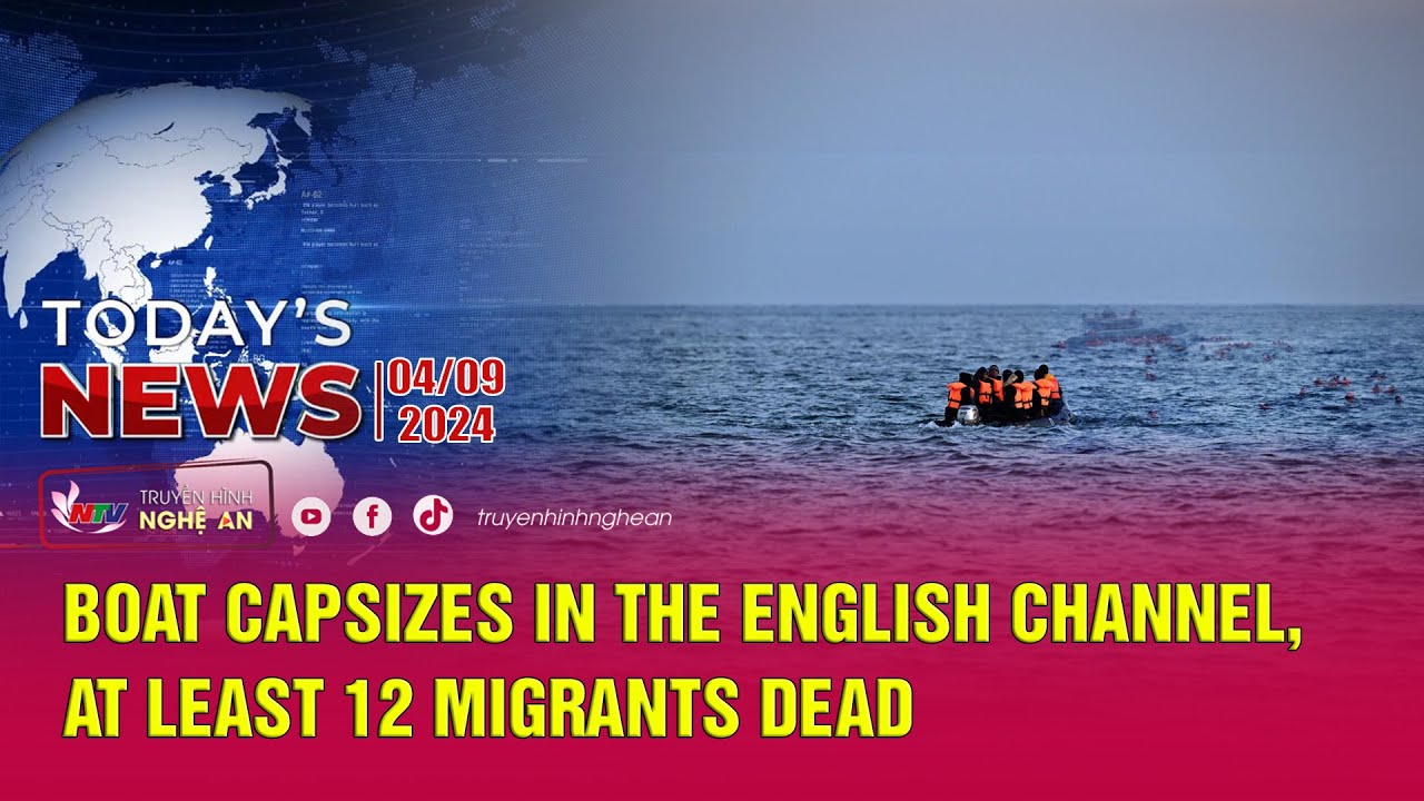 Today's News 04/09/2024: Boat Capsizes in the English Channel, At Least ...