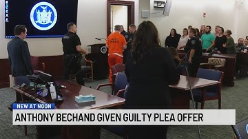 Anthony Bechand given guilty plea offer