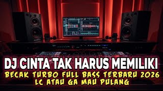 DJ CINTA TAK HARUS MEMILIKI | DJ MEDAN BOXING FULL BASS TERBARU | REMIX VIRAL 2026