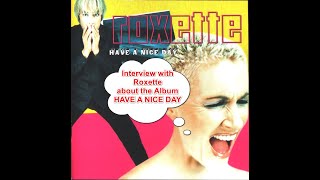 Roxette   Have A Nice Day  Interview promotion For The Album