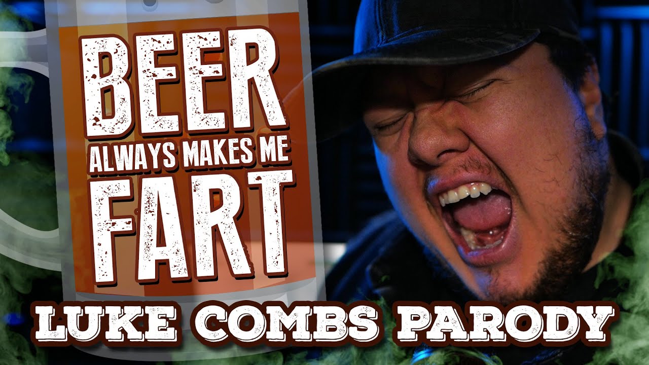 Beer Always Makes Me Fart Luke Combs parody by John Mondelli YouTube