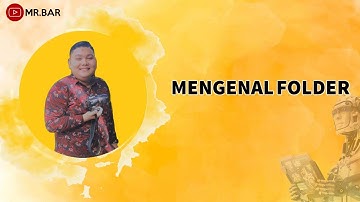 VIDEO PEMBELAJARAN TIK | MENGENAL FOLDER DAN CARA MEMBUATNYA