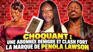 PENOLA LAWSON: A SUBSCRIBER HEAVILY CRITICIZES HER BRAND