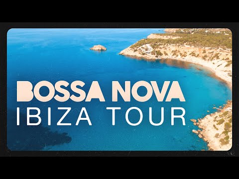 BOSSA NOVA BEACH - IBIZA TOUR ⛱️ 🎵