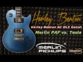 Harley Benton SC DLX Gotoh - Merlin PAF vs Tesla - FILMIKI O GITARACH