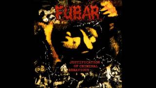 F.U.B.A.R. - Justification of Criminal Behaviour (2004) Full Album HQ (Grindcore)