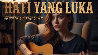Beda Banget Tapi Candu Hati Yang Luka Acoustic Country Version Cover - Tembang Kenangan Populer