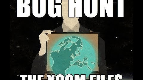 The Xcom Files - 31 - Bug Hunt