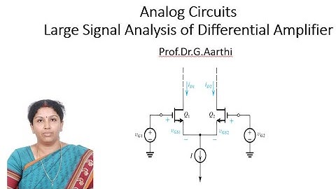 MOS Differential Amplifiers Large signal operation