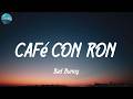 Bad Bunny CAFé CON RON Lyrics mp3
