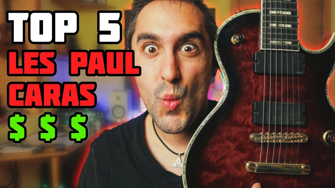 Top 5 GUITARRAS Eléctricas tipo LES PAUL de gama alta 🎸 ¿Hay alguna  GIBSON? - YouTube