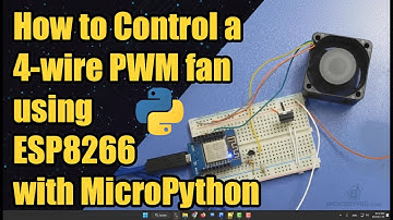 How to Control a 4‑Wire BLDC Fan Using ESP8266 & MicroPython | DIY PWM Fan Speed Control