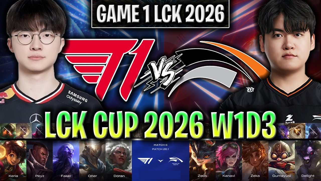T1 vs HLE GAME 1 LCK CUP 2026 W1D3 | T1 vs HANWHA LIFE G1 LCK 2026