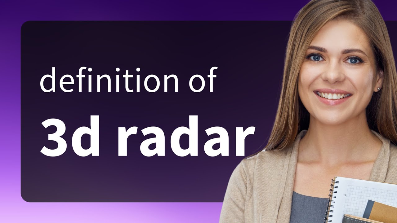 3d radar • 3D RADAR meaning YouTube