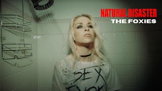 The Foxies - Natural Disaster (Official Video)
