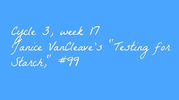 Cycle 3, week 17 Janice VanCleave