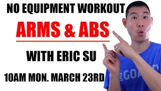 Weight Loss Workout - No Equipment Arms & Abs Routine | With Eric Su