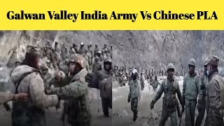 Indian army Vs Chinese Army in Galwan Valley Clash