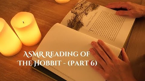ASMR Reading The Hobbit Soft Spoken and Whisper