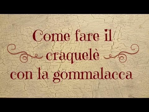 Video: Come Fare La Vernice Craquelure