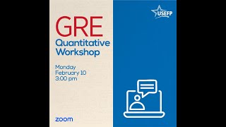 GRE Quantitative Workshop | Haider Ali Shishmahal | USEFP | Feb 10