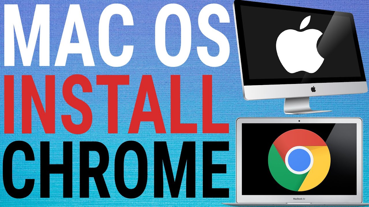 chrome install mac os